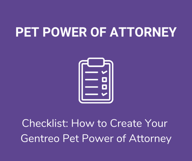 Checklist: How to Create Your Pet Power of Attorney with Gentreo